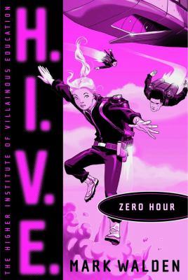 H.I.V.E : Zero Hour. Zero hour /