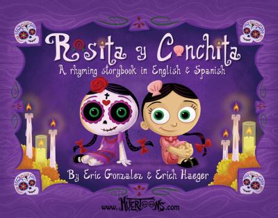 Rosita y Conchita : a rhyming storybook in English & Spanish