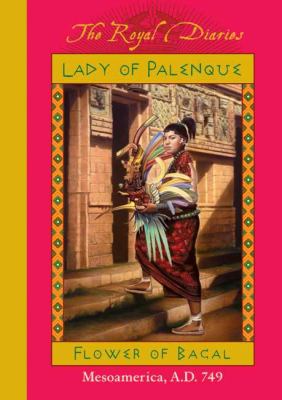 Lady of Palenque : flower of Bacal