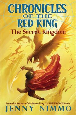 Chronicles of the Red King. The secret kingdom /