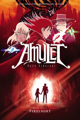 Amulet : Firelight : VOL: 7. Book 7, Firelight /