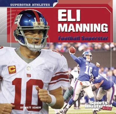 Eli Manning : football superstar