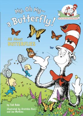 My, oh my--a butterfly! : [all about butterflies]