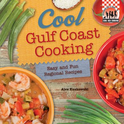 Cool Gulf Coast cooking : easy and fun regional recipes