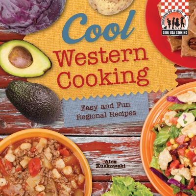 Cool Western cooking : easy and fun regional recipes