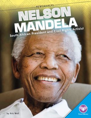 Nelson Mandela : South African President and Civil Rights activist