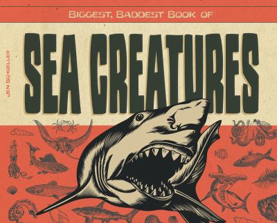 Biggest, baddest book of sea creatures