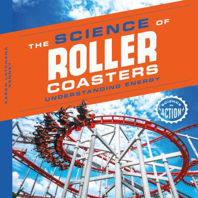 The science of roller coasters : understanding energy