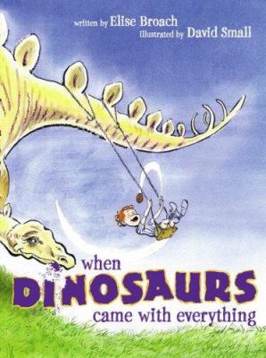 When dinosaurs came with everything