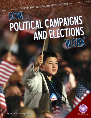 How political campaigns and elections work
