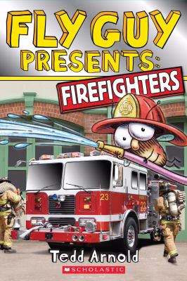 Fly Guy presents : firefighters