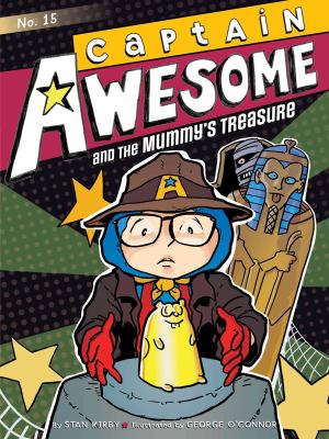 Captain Awesome and the mummy's treasure