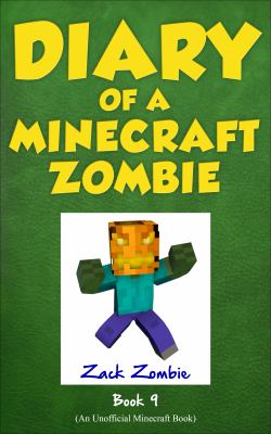 Diary of a Minecraft zombie. : Book 9: Zombie's birthday apocolypse. Book 9 /