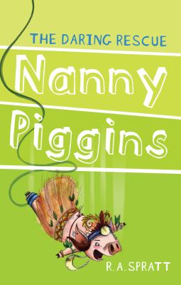 Nanny Piggins and the daring rescue