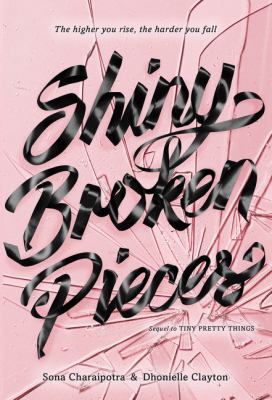 Shiny broken pieces : a Tiny pretty things novel