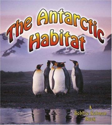 The Antarctic habitat