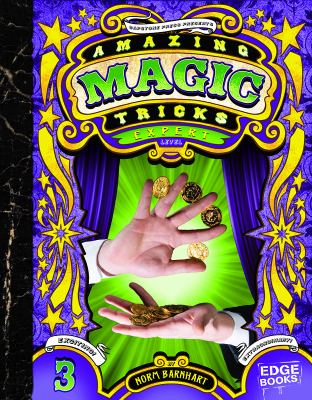 Amazing magic tricks : expert level