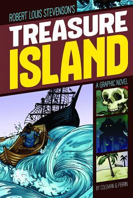 Robert Louis Stevenson's Treasure Island : a graphic novel