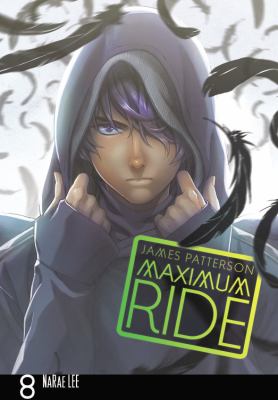 Maximum Ride : the manga . 8 /