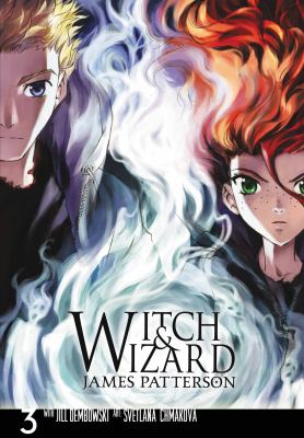 Witch & wizard : the manga . 3 /