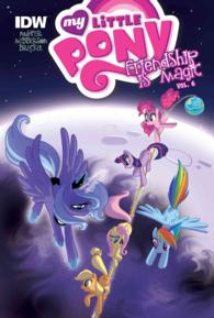 My little pony : friendship is magic #6 [graphic novel]