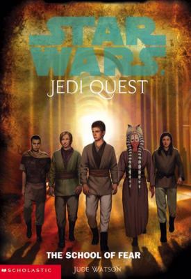 Star Wars Jedi quest : The school of fear