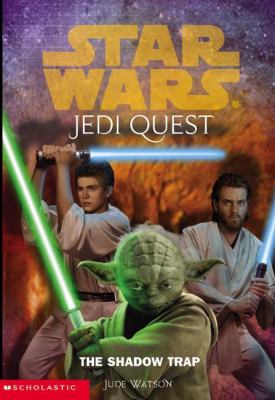 Star Wars Jedi quest : The shadow trap