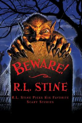 Beware : R.L. Stine picks his favorite scary stories