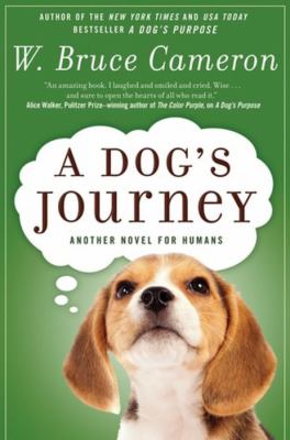 A dog's journey : another novel for humans