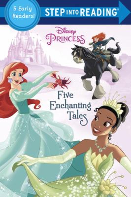 Five enchanting tales : a collection of five early readers.