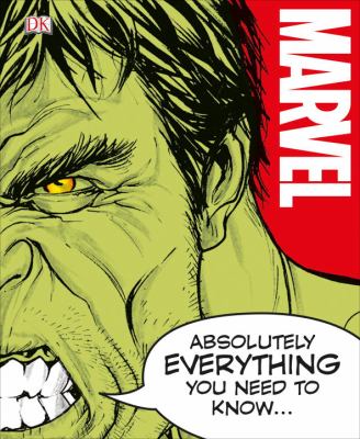 Marvel : absolutely everything you need to know ...