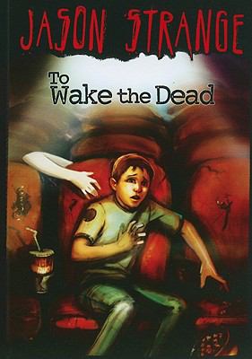 To wake the dead