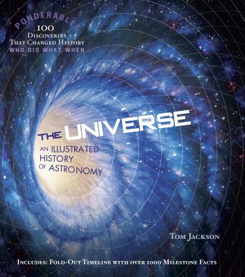 The universe : an illustrated history of astronomy