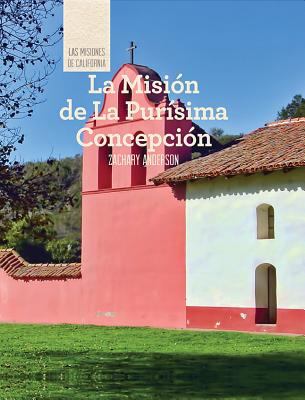 La Misión de La Purísima Concepción