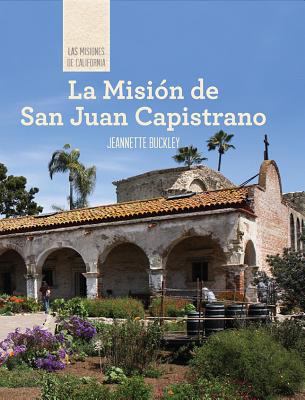 La Misión de San Juan Capistrano