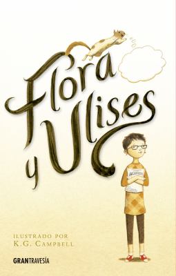 Flora y Ulises : las aventuras iluminadas