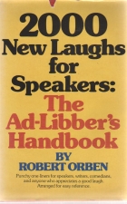2000 new laughs for speakers : the ad-libber's handbook