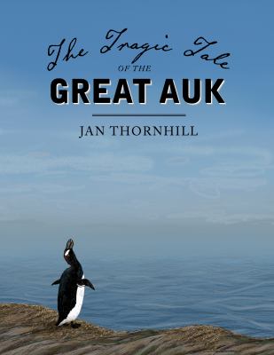 The tragic tale of the great auk