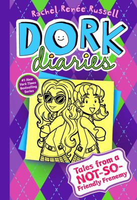 Dork Diaries: Book 11 : Tales from a not-so-friendly frenemy