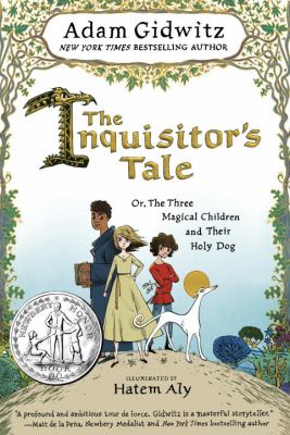 The inquisitor's tale, or, the three magical children and their holy dog