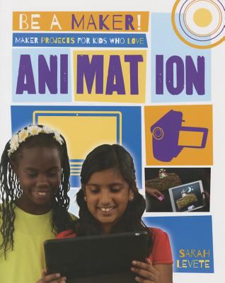 Maker projects for kids who love animation