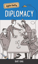 Epic Fails:  Diplomacy