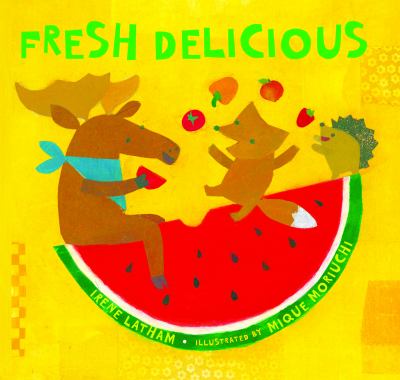 Fresh delicious : poems from the Farmers' market