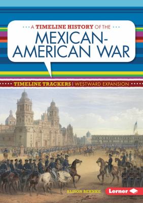 A timeline history of the Mexican-American War