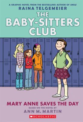 The Baby-Sitters Club : Mary Anne saves the day
