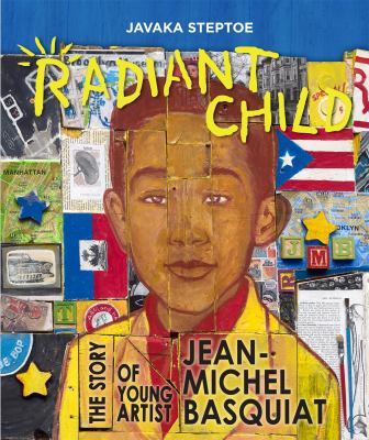 Radiant child : The story of young artist Jean-Michel Basquiat