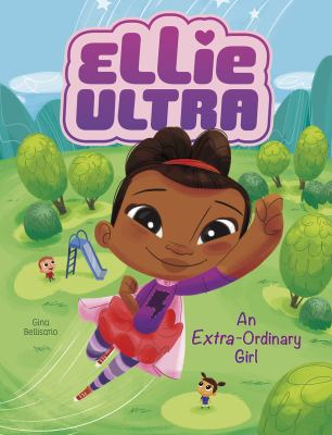 Ellie Ultra : An extra-ordinary girl