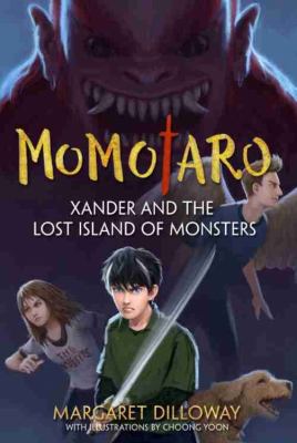 Momotaro : Xander and the lost island of monsters