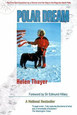 Polar dream : the first solo expedition by a woman and her dog to the magnetic North Pole