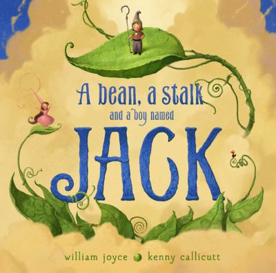 A bean, a stalk, and a boy named Jack